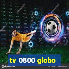 tv 0800 globo